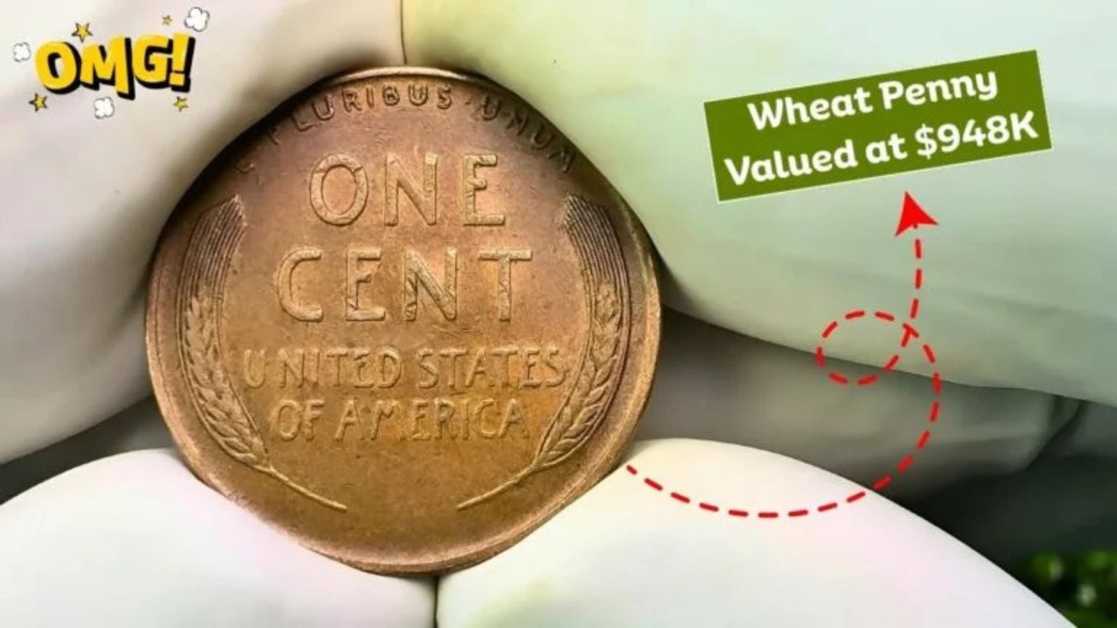 The Lincoln Wheat Penny Valued at $948K