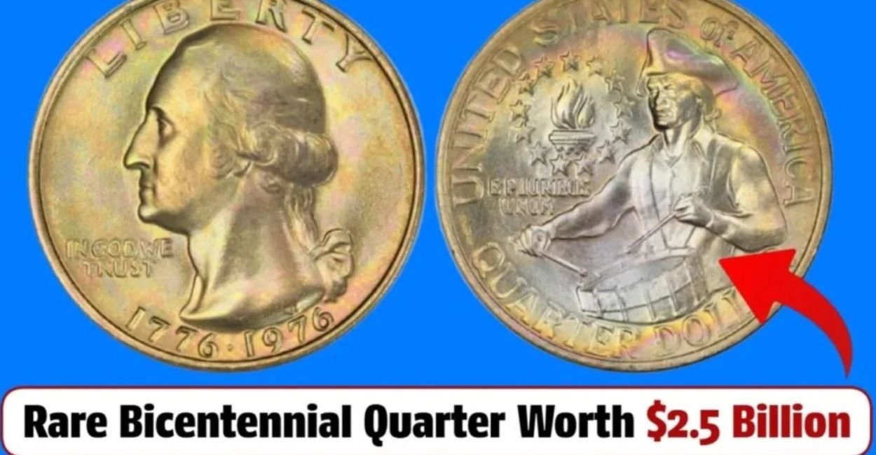 Rare Bicentennial Quarter Worth $2.5 Billion